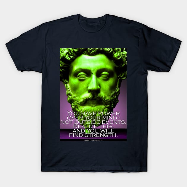 Marcus Aurelius Inspirational Quote 3 T-Shirt by pahleeloola